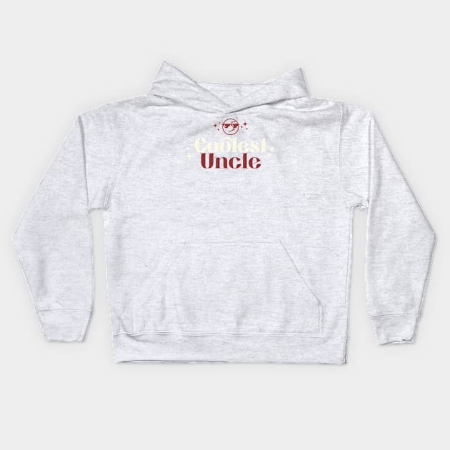 coolest uncle Kids Hoodie by WOAT